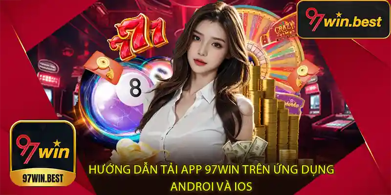 Các quy định nghiêm ngặt khiến tải app 97WIN không thành công